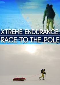 Xtreme Endurance: Race to the Pole poster