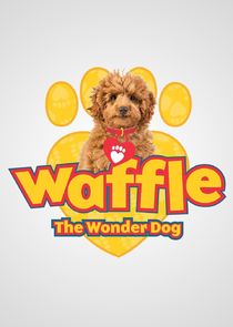 Waffle the Wonder Dog poster