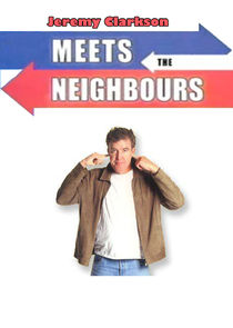 Jeremy Clarkson Meets the Neighbours poster