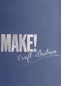 MAKE! Craft Britain poster