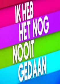 Ik Heb Het Nog Nooit Gedaan poster
