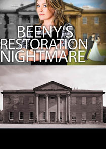 Beeny's Restoration Nightmare poster