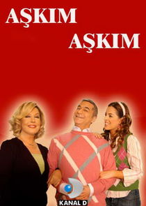 Aşkım Aşkım poster