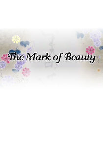 The Mark of Beauty poster