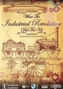 What the Industrial Revolution Did for Us poster