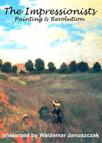 The Impressionists: Painting and Revolution poster