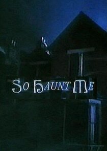 So Haunt Me poster