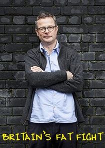 Britain's Fat Fight with Hugh Fearnley-Whittingstall poster