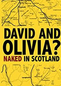 David and Olivia? - Naked in Scotland poster