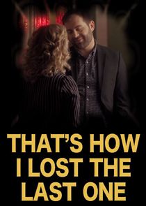 That's How I Lost the Last One poster