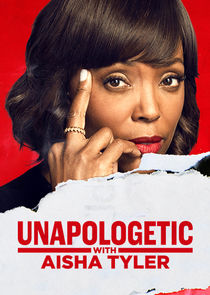 Unapologetic with Aisha Tyler poster