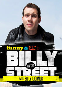 Funny or Die's Billy on the Street poster