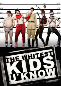 The Whitest Kids U'Know poster