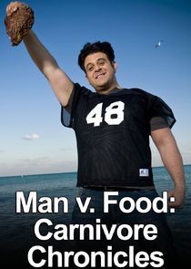 Man v. Food: Carnivore Chronicles poster
