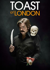 Toast of London poster