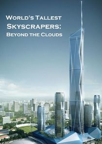 World's Tallest Skyscrapers: Beyond the Clouds poster