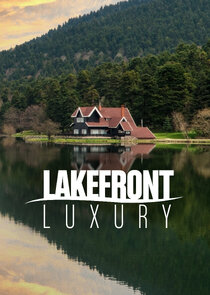 Lakefront Luxury poster