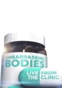 Embarrassing Bodies: Live from the Clinic poster