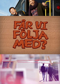 Får vi följa med poster