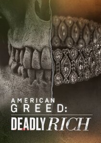 American Greed: Deadly Rich poster