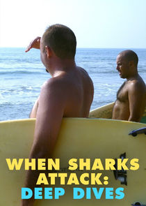 When Sharks Attack: Deep Dives poster