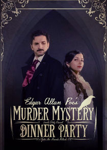 Edgar Allan Poe's Murder Mystery Dinner Party poster