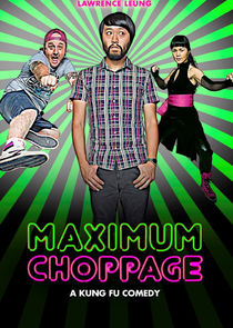 Maximum Choppage poster