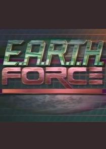 E.A.R.T.H. Force poster