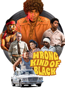 Wrong Kind of Black poster