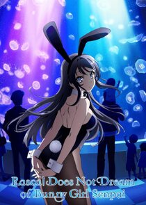 Rascal Does Not Dream of Bunny Girl Senpai poster