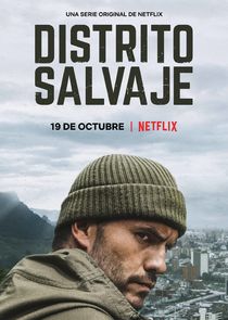 Distrito Salvaje poster