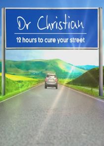 Dr Christian: 12 Hours to Cure Your Street poster