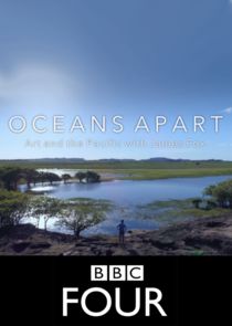 Oceans Apart: Art and the Pacific with James Fox poster