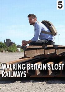 Walking Britain's Lost Railways poster