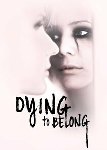 Dying to Belong poster