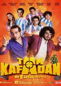 Tam Kafadan poster