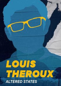 Louis Theroux's Altered States poster