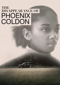 The Disappearance of Phoenix Coldon poster