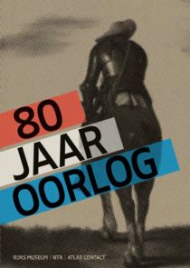 80 Jaar Oorlog poster