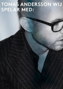 Tomas Andersson Wij Spelar Med poster