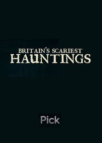 Britain's Scariest Hauntings poster