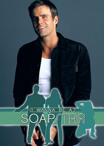 I Wanna Be a Soap Star poster