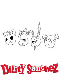 Dirty Sanchez poster