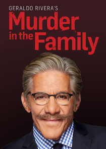 Geraldo Rivera's Murder in the Family poster