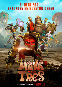 Maya y los Tres poster