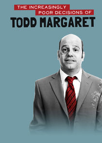The Increasingly Poor Decisions of Todd Margaret poster