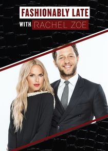 Fashionably Late with Rachel Zoe poster