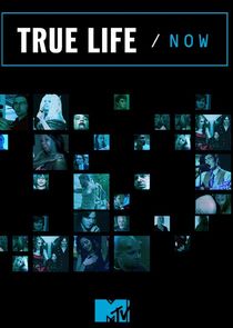 True Life/Now poster