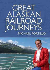 Great Alaskan Railroad Journeys poster