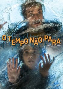 O Tempo Não Para poster